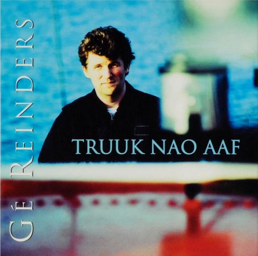 Gé Reinders : Truuk Nao Aaf (CD, Album)