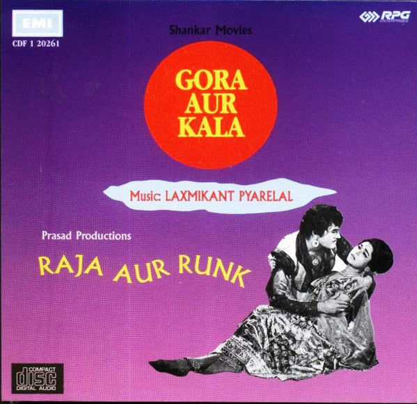 Laxmikant-Pyarelal, Anand Bakshi : Gora Aur Kala / Raja Aur Runk (CD, Comp)