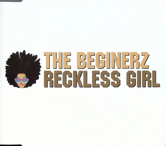 The Beginerz : Reckless Girl (CD, Single)