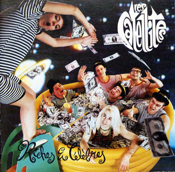 Les Satellites : Riches & Célèbres (CD, Album, RP)