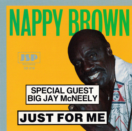 Nappy Brown , Special Guest Big Jay McNeely : Just For Me (CD, Album)