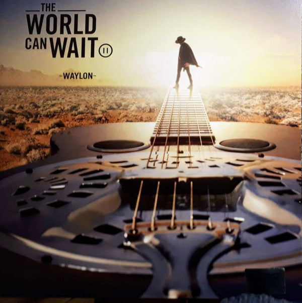 Waylon (3) : The World Can Wait (LP, Album, Gol)