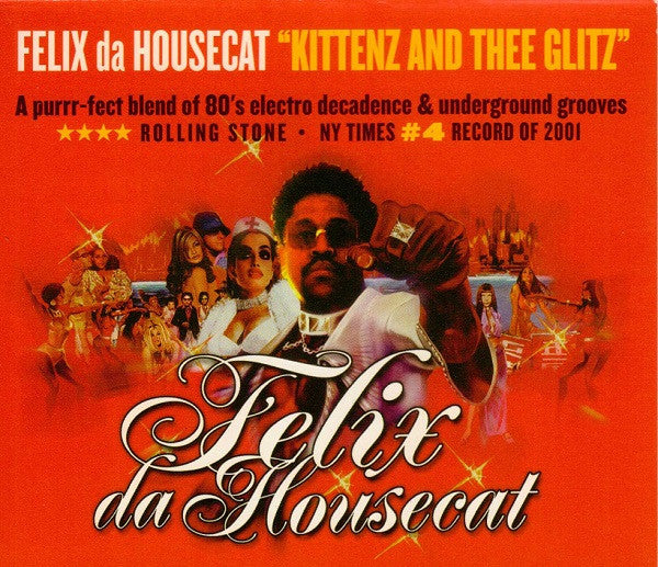 Felix Da Housecat : Kittenz And Thee Glitz (CD, Album, RE)