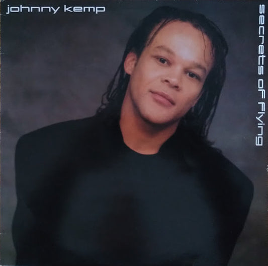 Johnny Kemp : Secrets Of Flying (LP, Album)