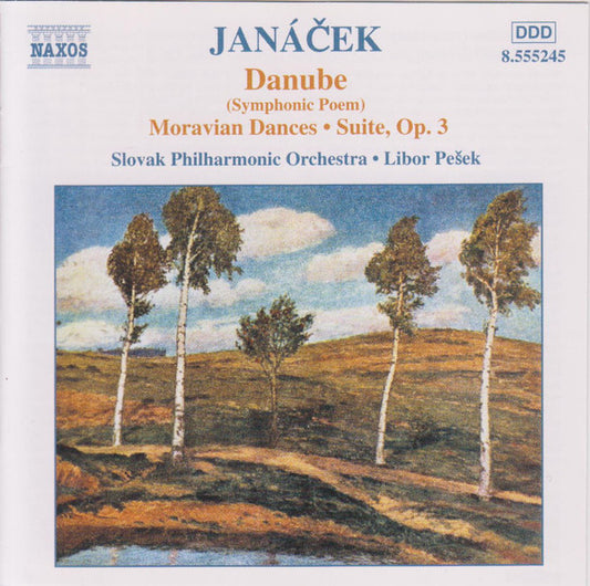 Leoš Janáček  - Slovak Philharmonic Orchestra, Libor Pešek : Danube (Symphonic Poem) ● Moravian Dances ● Suite, Op. 3 (CD, Album, RE)