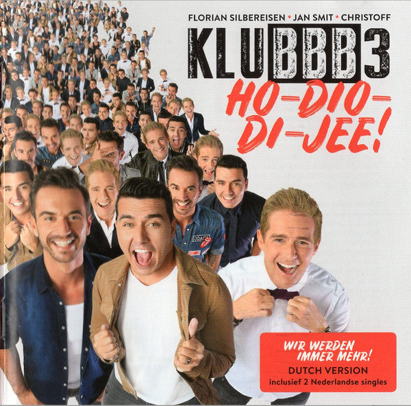 Klubbb3 : Ho-Dio-Di-Jee! Wir Werden Immer Mehr! Dutch Version (CD, Album)