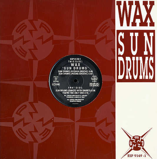 Wax (2) : Sun Drums (12")