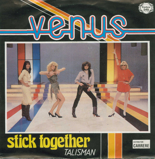 Venus (4) : Stick Together / Talisman (7")
