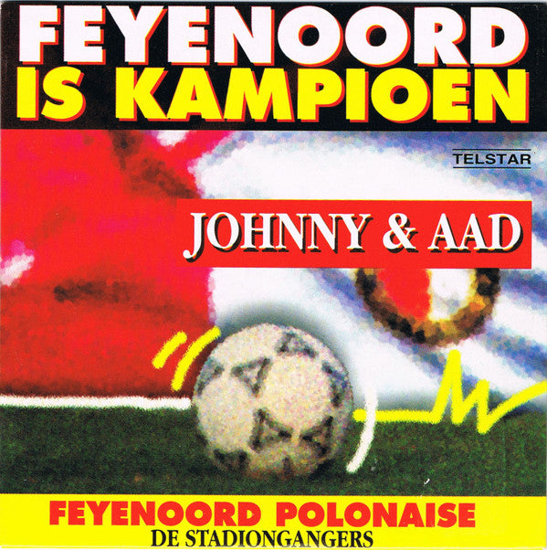 Johnny & Aad : Feyenoord Is Kampioen (CD, Single)