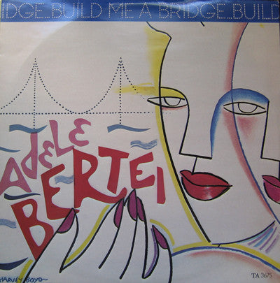 Adele Bertei : Build Me A Bridge (12")