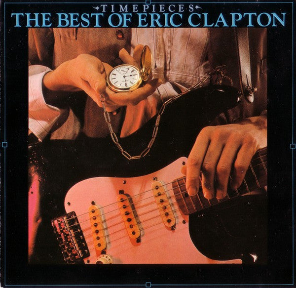 Eric Clapton : Time Pieces (The Best Of Eric Clapton) (CD, Comp)