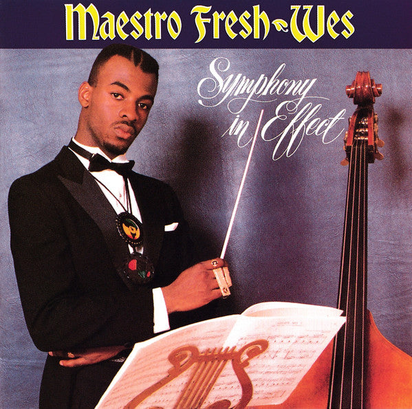 Maestro Fresh-Wes : Symphony In Effect (CD, Album)