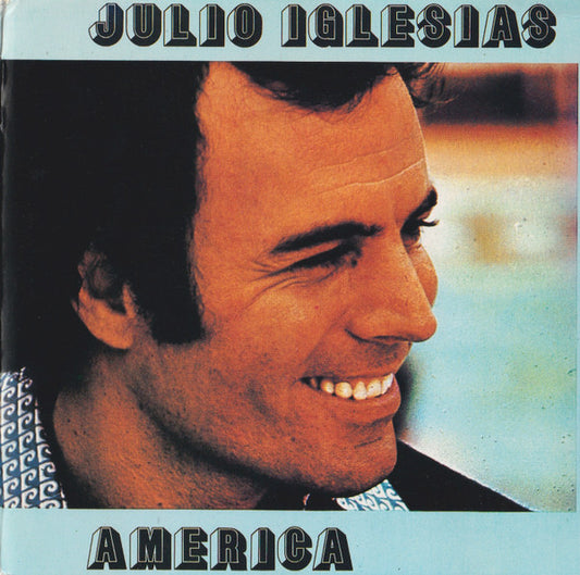 Julio Iglesias : America (CD, Album, RE)
