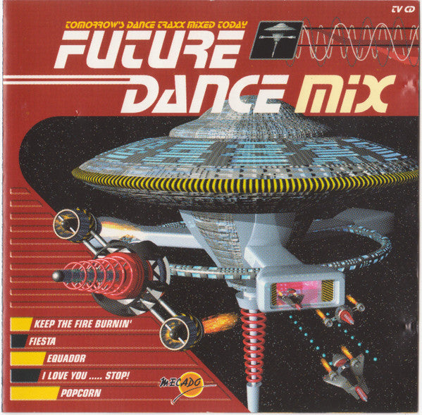 Various : Future Dance Mix - Tomorrow's Dance Traxx Mixed Today (CD, Mixed)