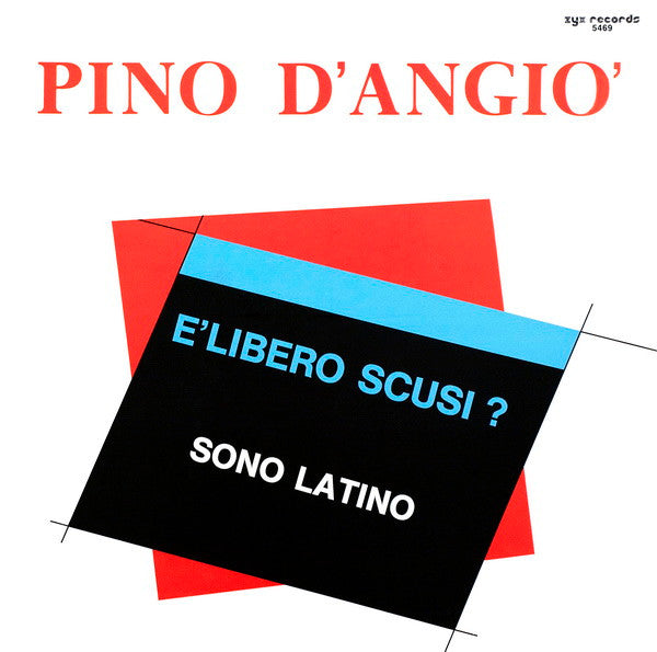 Pino D'Angiò : È Libero Scusi ? / Sono Latino (12")