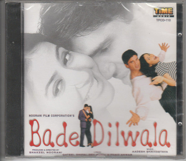 Aadesh Shrivastava : Bade Dilwala (CD)