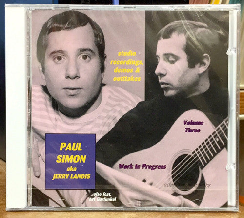Paul Simon aka Jerry Landis also feat. Art Garfunkel : Work In Progress - Volume Three (Studio Recordings, Demos & Outtakes) (CD, Comp, RM)