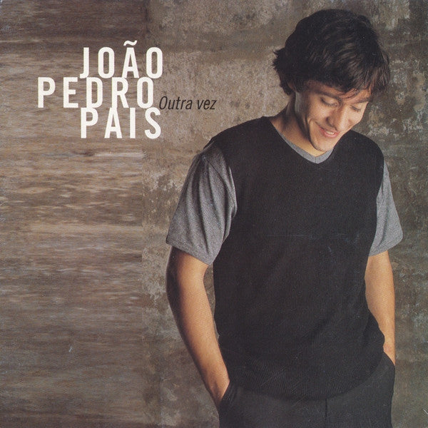 João Pedro Pais : Outra Vez (CD, Album)