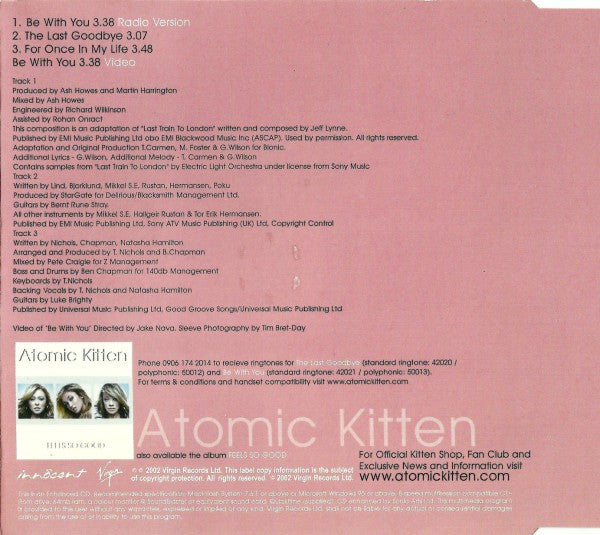 Atomic Kitten : Be With You / The Last Goodbye (CD, Single, Enh)