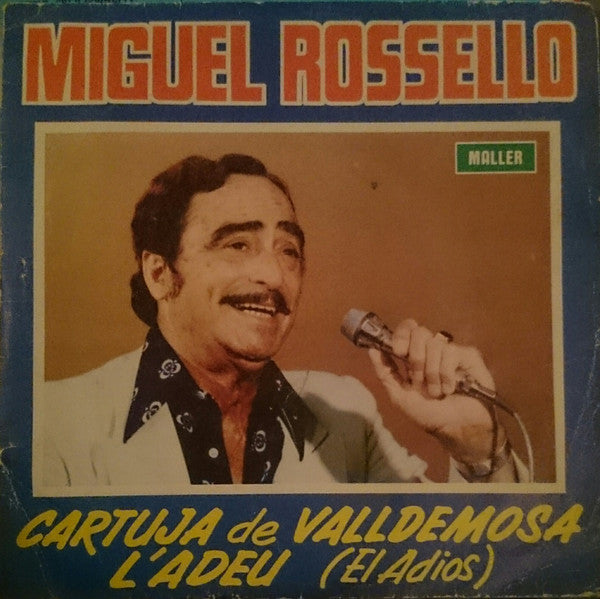 Miguel Rosselló : Cartuja De Valldemosa / L'Adeu (El Adios) (7", Single)