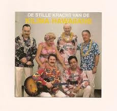 De Kilima Hawaiians : De Stille Kracht Van De Kilima Hawaiians (CD, Comp)