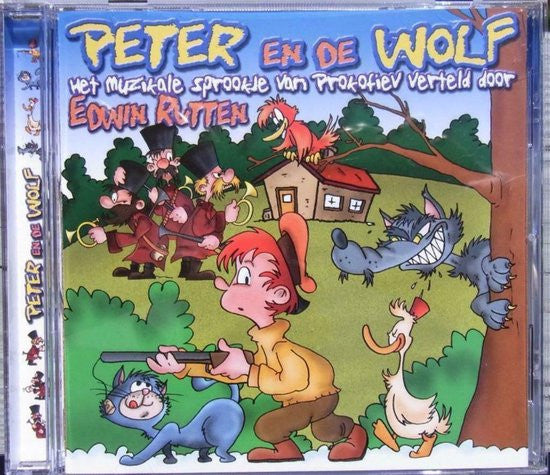 Edwin Rutten : Peter En De Wolf (Het Muzikale Sprookje Van Prokofiev Verteld Door) (CD, Album)