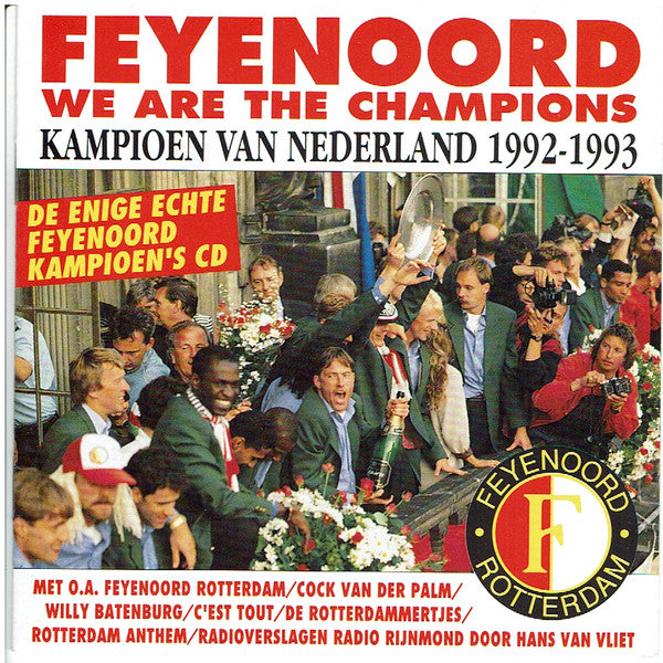 Various : Feyenoord - We Are The Champions (Kampioen Van Nederland 1992 - 1993) (CD, Comp)