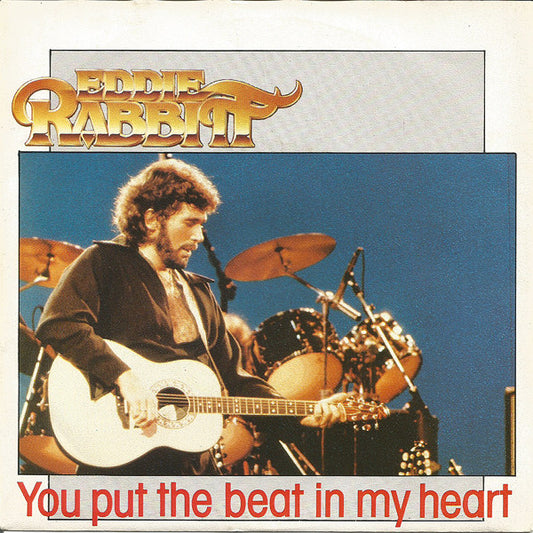 Eddie Rabbitt : You Put The Beat In My Heart / Our Love Will Survive (7", Single)