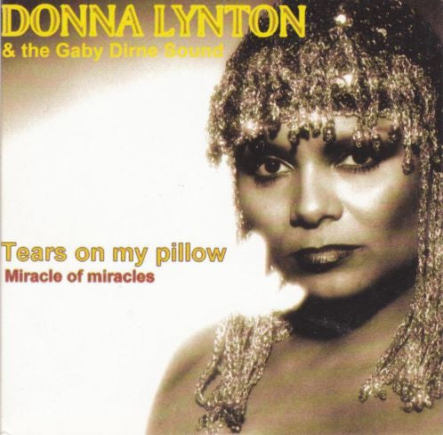 Donna Lynton & The Gaby Dirne Sound : Tears On My Pillow / Miracle Of Miracles (CD, Single)