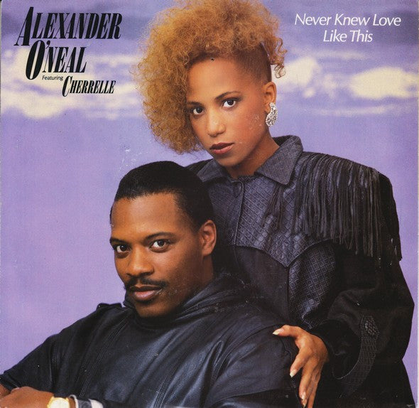 Alexander O'Neal Featuring Cherrelle : Never Knew Love Like This (7")