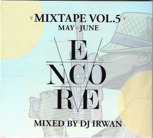 DJ Irwan : Encore Mixtape Vol.5 (CD, Album, Promo, Dig)