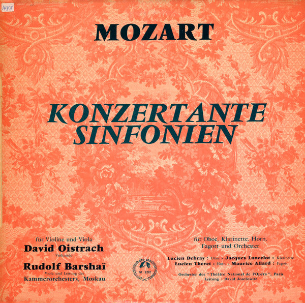 Wolfgang Amadeus Mozart - David Oistrach, Rudolf Barshai, Moscow Chamber Orchestra / Lucien Debray • Jacques Lancelot • Lucien Thévet • Maurice Allard • Orchestre National De L'Opéra De Paris, David Josefowitz : Konzertante Sinfonien Für Violine Und Viola (KV 364) / Für Oboe, Klarinette, Horn, Fagott Und Orchester (K. Ahn. 9) (LP)