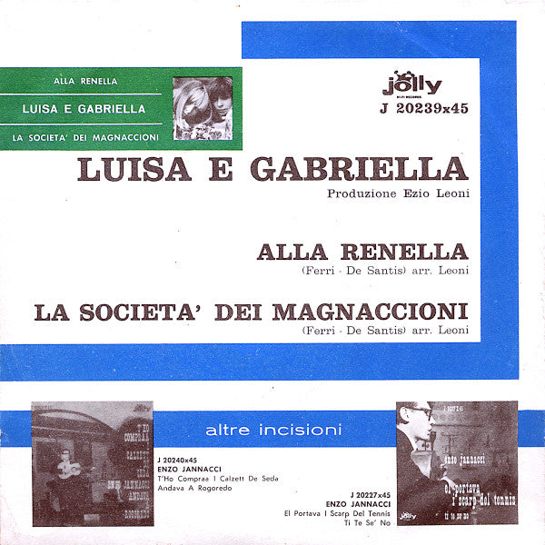 Luisa E Gabriella : Alla Renella / La Società Dei Magnaccioni (7")