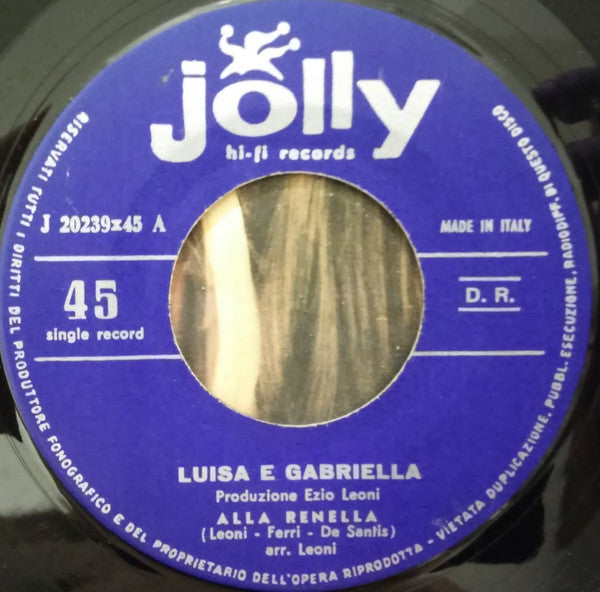 Luisa E Gabriella : Alla Renella / La Società Dei Magnaccioni (7")