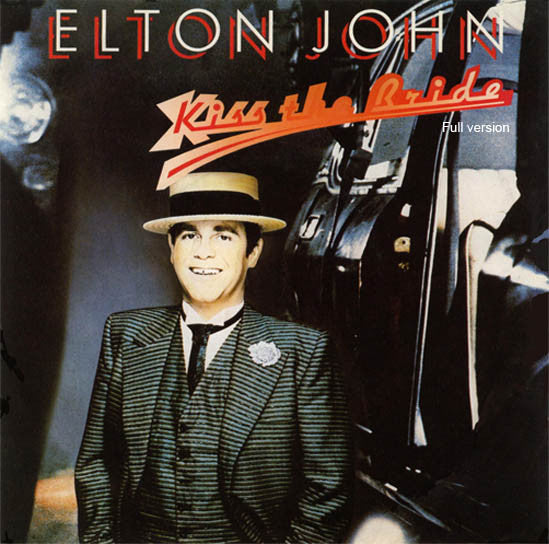 Elton John : Kiss The Bride (12")