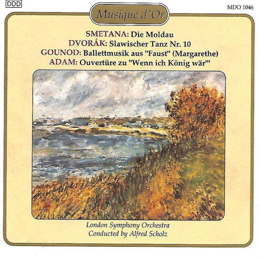 Bedřich Smetana, Antonín Dvořák, Charles Gounod, Adolphe C. Adam, London Symphony Orchestra (2), Alfred Scholz : Die Moldau - Slawischer Tanz Nr. 10 - Ballettmusik Aus "Faust" (Margarethe) - Ouvertüre Zu "Wenn Ich König Wär" (CD, Comp)