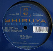 Nu Hope Feat. Anthony Thompson : I'll Be Back (12")