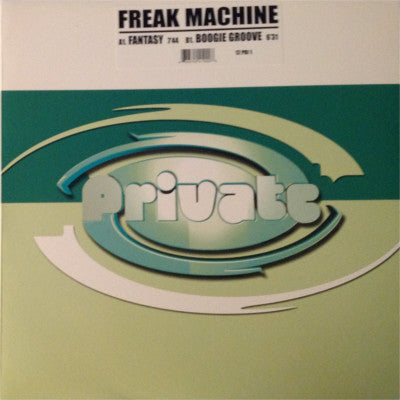 Freak Machine : Fantasy / Boogie Groove (12")