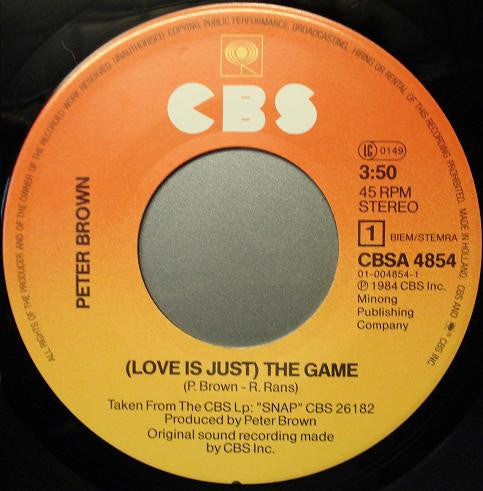 Peter Brown (2) : (Love Is Just) The Game (7")