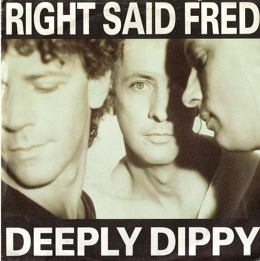 Right Said Fred : Deeply Dippy (7", Single)