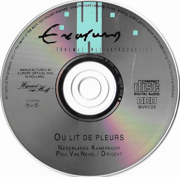 Nederlands Kamerkoor, Paul Van Nevel : Ou Lit de Pleurs. de Cultus van de Vrouwenverering In Middeleeuwen en Renaissance (CD, Album)