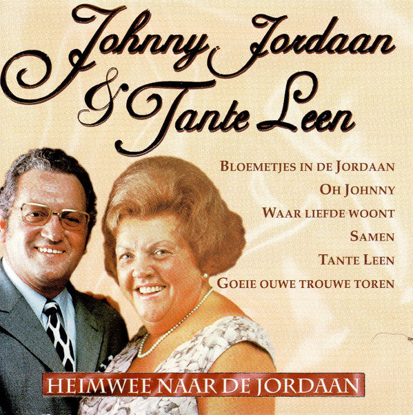 Johnny Jordaan & Tante Leen : Heimwee Naar De Jordaan (CD, Comp)