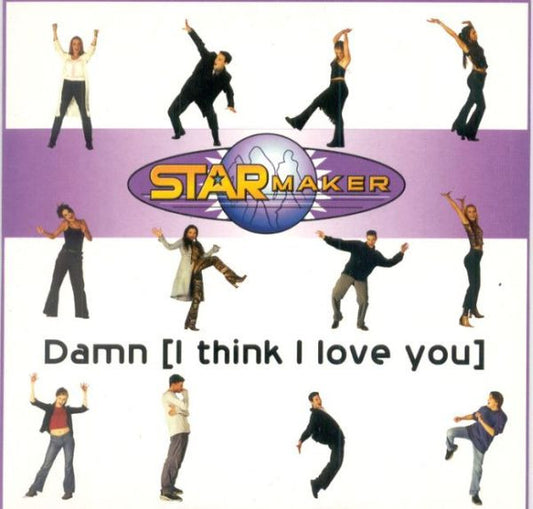 Starmaker : Damn (I Think I Love You) (CD, Single, Enh)