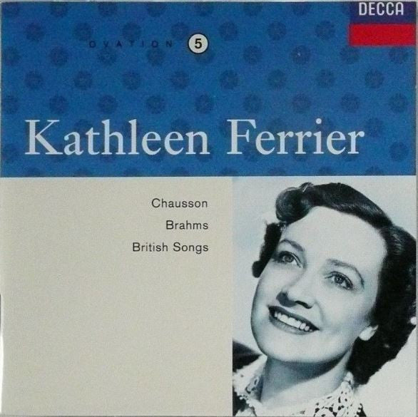 Ernest Chausson, Johannes Brahms - Kathleen Ferrier : Chausson, Brahms, British Songs (CD, Comp, Mono, RM, ADR)