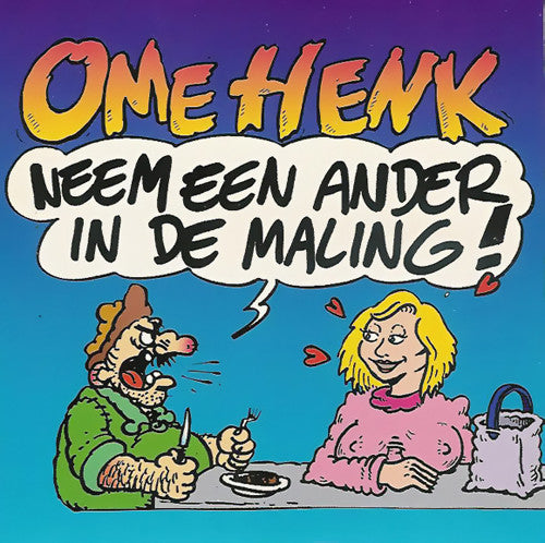 Ome Henk : Neem Een Ander In De Maling ! (CD, Single, Car)