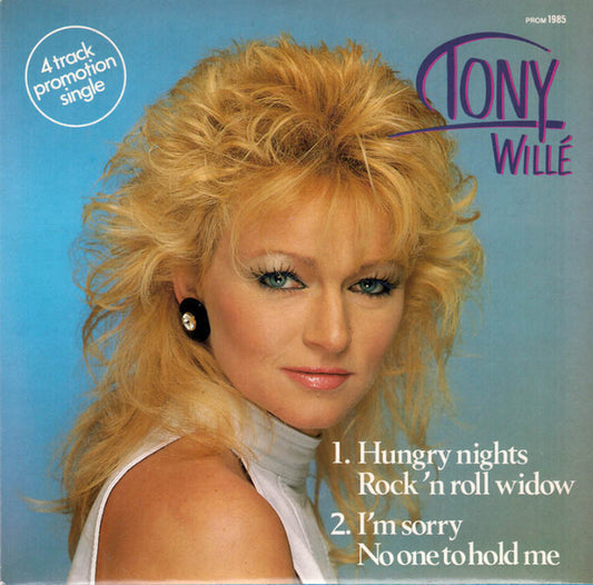 Tony Willé (2) : Hungry Nights / Rock 'n Roll Widow / I'm Sorry / No One To Hold Me (7", EP, Promo)