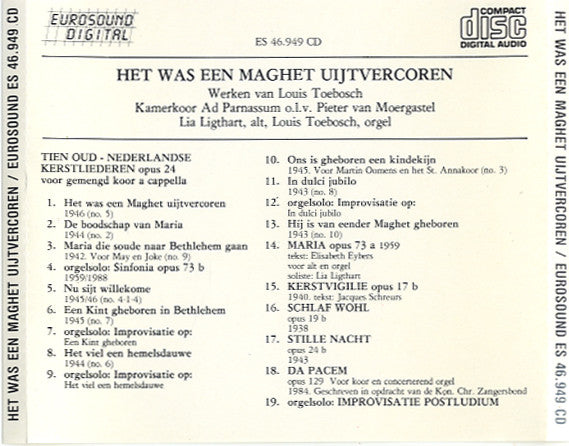 Louis Toebosch, Kamerkoor Ad Parnassum, Pieter Van Moergastel, Lia Ligthart : Het Was Een Maghet Uijtvercoren (CD, Album)