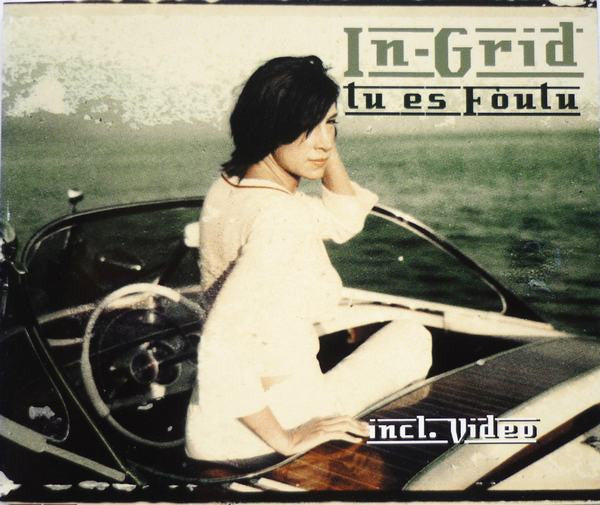 In-Grid : Tu Es Foutu (CD, Maxi, Enh)