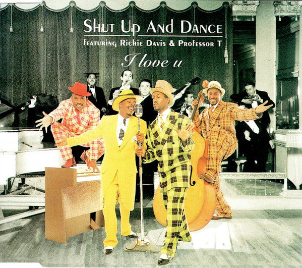 Shut Up & Dance Featuring Richie Davis & Professor T : I Love U (CD, Maxi)