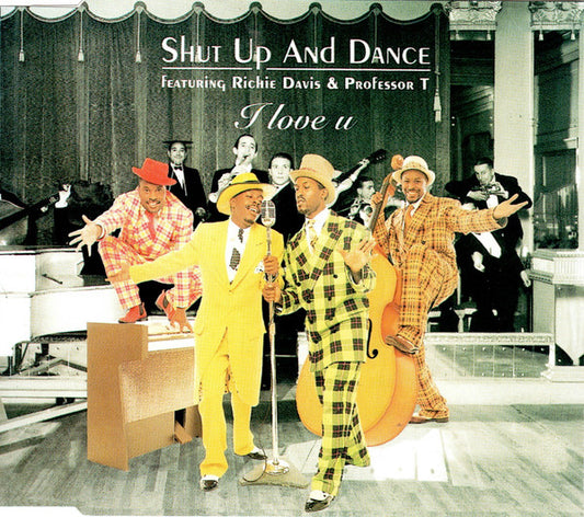 Shut Up & Dance Featuring Richie Davis & Professor T : I Love U (CD, Maxi)